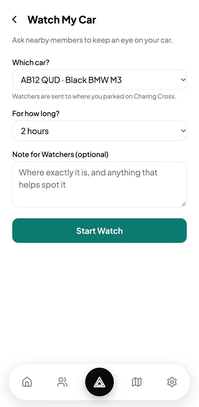 The Watch My Car screen: choose which car, how long to watch it for (one, two or four hours), and add a note for watchers.